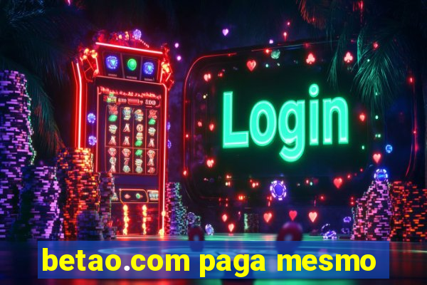 betao.com paga mesmo